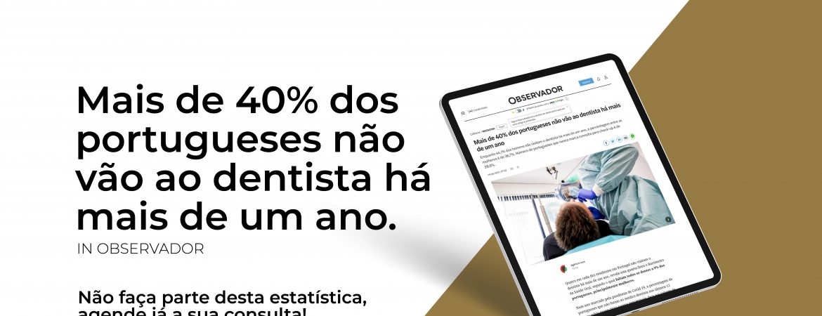 Mais de 40% dos portugueses não vão ao dentista há mais de um ano